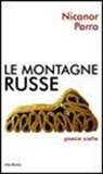 Nicanor Parra, S. Bernardinelli - Le montagne russe