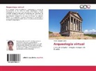 Victor Delgado Garcia - Arqueología virtual