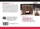 Águeda Chávez García - Propuesta para desarrollar la expresión escrita