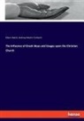 Andrew Martin Fairbairn, Edwi Hatch, Edwin Hatch - The Influence of Greek Ideas and Usages upon the Christian Church