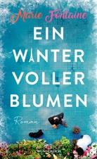 Marie Fontaine - Ein Winter voller Blumen