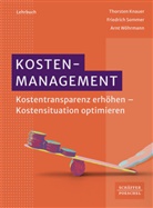 Thorste Knauer, Thorsten Knauer, Friedric Sommer, Friedrich Sommer, Arnt Wöhrmann - Kostenmanagement