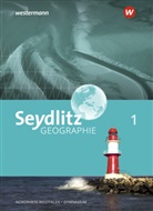Klaus Jägersküpper, Klaus (Dr. Jägersküpper, Klaus (Dr.) Jägersküpper, Klaus Jebbink, Klaus (Dr. Jebbink, Klaus (Dr.) Jebbink... - Seydlitz Geographie, Ausgabe 2018 Gymnasien in Nordrhein-Westfalen - 1: Seydlitz Geographie - Ausgabe 2018 für Gymnasien in Nordrhein-Westfalen