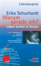 Erika Schuchardt - Warum gerade ich ...?