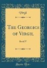 Virgil Virgil - The Georgics of Virgil