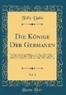 Felix Dahn - Die Könige Der Germanen, Vol. 8