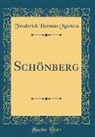 Frederick Herman Martens - Schönberg (Classic Reprint)