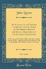 John Byron - An Account of the Voyages Undertaken by the Order of His Present Majesty for Making Discoveries in the Southern Hemisphere, Vol. 3 of 4
