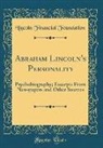 Lincoln Financial Foundation - Abraham Lincoln's Personality