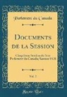Parlement Du Canada - Documents de la Session, Vol. 2
