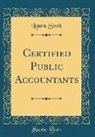 LAURA SCOTT - Certified Public Accountants (Classic Reprint)