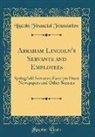 Lincoln Financial Foundation - Abraham Lincoln's Servants and Employees
