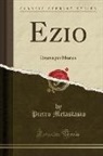 Pietro Metastasio - Ezio