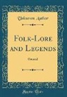 Unknown Author - Folk-Lore and Legends