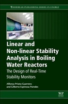 Alfonso Prieto Guerrero, Gilberto Espinosa Paredes, Alfonso Prieto Guerrero, Alfonso Prieto (Metropolitan Autonomous Guerrero, Alfonso Prieto (Metropolitan Autonomous University Campus Iztapalapa (UAM-I) Guerrero, Gilberto Espinosa Paredes... - Linear and Non-Linear Stability Analysis in Boiling Water Reactors