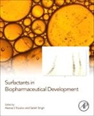 Atanas V. Koulov, Atanas V. (Head of Analytical Development and Quality Control Koulov, Satish K Singh, Satish Singh, Satish (Head Singh, Satish K Singh... - Surfactants in Biopharmaceutical Development