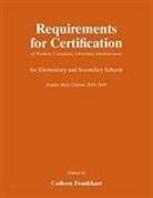 Colleen Frankhart, Colleen (EDT) Frankhart, Colleen M Frankhart, Colleen M. Frankhart, Colleen Frankhart, Colleen M. Frankhart - Requirements for Certification of Teachers, Counselors, Librarians,
