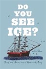 Karen Routledge - Do You See Ice?