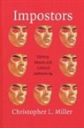 Christopher Miller, Christopher L (University of Texas-Pan Ame Miller, Christopher L (University of Texas-Pan american) Miller, Christopher L. Miller - Impostors - Literary Hoaxes and Cultural Authenticity
