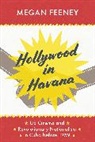 Megan Feeney - Hollywood in Havana