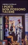 Andreas Pastellas - I poeti non possono tacere