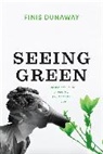 Finis Dunaway, Dunaway Finis - Seeing Green