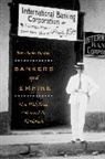 Peter James Hudson - Bankers and Empire