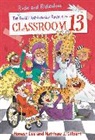 Matthew J Gilbert, Matthew J. Gilbert, Honest Lee, Honest/ Gilbert Lee, Joelle Dreidemy, Dreidemy Joelle - The Rude and Ridiculous Royals of Classroom 13
