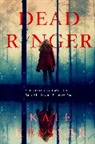Kate Kessler, Kessler Kate - Dead Ringer