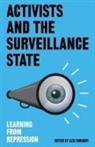 Aziz Choudry, Aziz Vally Choudry, Antonis Vradis, Aziz Choudry - Activists and the Surveillance State