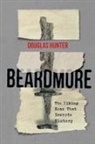 Douglas Hunter - Beardmore: The Viking Hoax That Rewrote History Volume 246