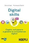 Francesco Derchi, Giulio Xhaët - Digital skills. Capire, sviluppare e gestire le competenze digitali