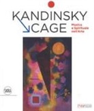 M. Mazzotta - Kandinsky, Cage. Musica e spirituale nell' arte