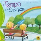 Alejandro Algarra, Rocio Bonilla - Il tempo e le stagioni. Curiosando nella natura