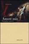 Lorenzo Zino - Amore mio. Psicanalisi e possesso