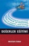 Mustafa Turan - Degerler Egitimi