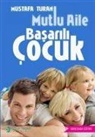 Mustafa Turan - Mutlu Aile Basarili Cocuk