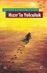 Selvigül Kandogmus sahin - Hizirla Yolculuk