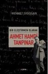 Mehmet Erdogan - Bir Elestirmen Olarak Ahmet Hamdi Tanpinar