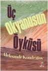 Aleksandr Kondratov - Üc Okyanusun Öyküsü
