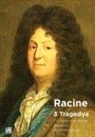 Racine - Üc Tragedya