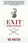 Ike Holter - Exit Strategy