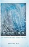 Annabel L. Kim - Unbecoming Language