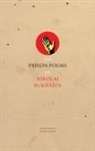 Nikolai Bukharin - The Prison Poems of Nikolai Bukharin