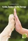 Enrichetta Biacchi - Yumbo, Danny e la pet therapy
