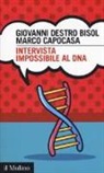 Marco Capocasa, Giovanni Destro Bisol - Intervista impossibile al DNA