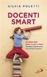 Silvia Poletti - Docenti Smart. Metodo BAM. Basta Alzare Le Mani. Diventare eduformatori e prevenire il bullismo