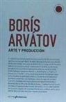 Boris Arvatov - Arte y producción