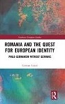 Cristian Cercel - Romania and the Quest for European Identity