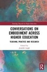 Jennifer Leigh, Jennifer (University of Kent Leigh, Jennifer Leigh, Jennifer (University of Kent Leigh, Leigh Jennifer - Conversations on Embodiment Across Higher Education